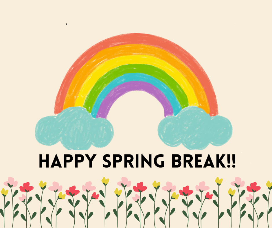 Happy%20Spring%20Break.png