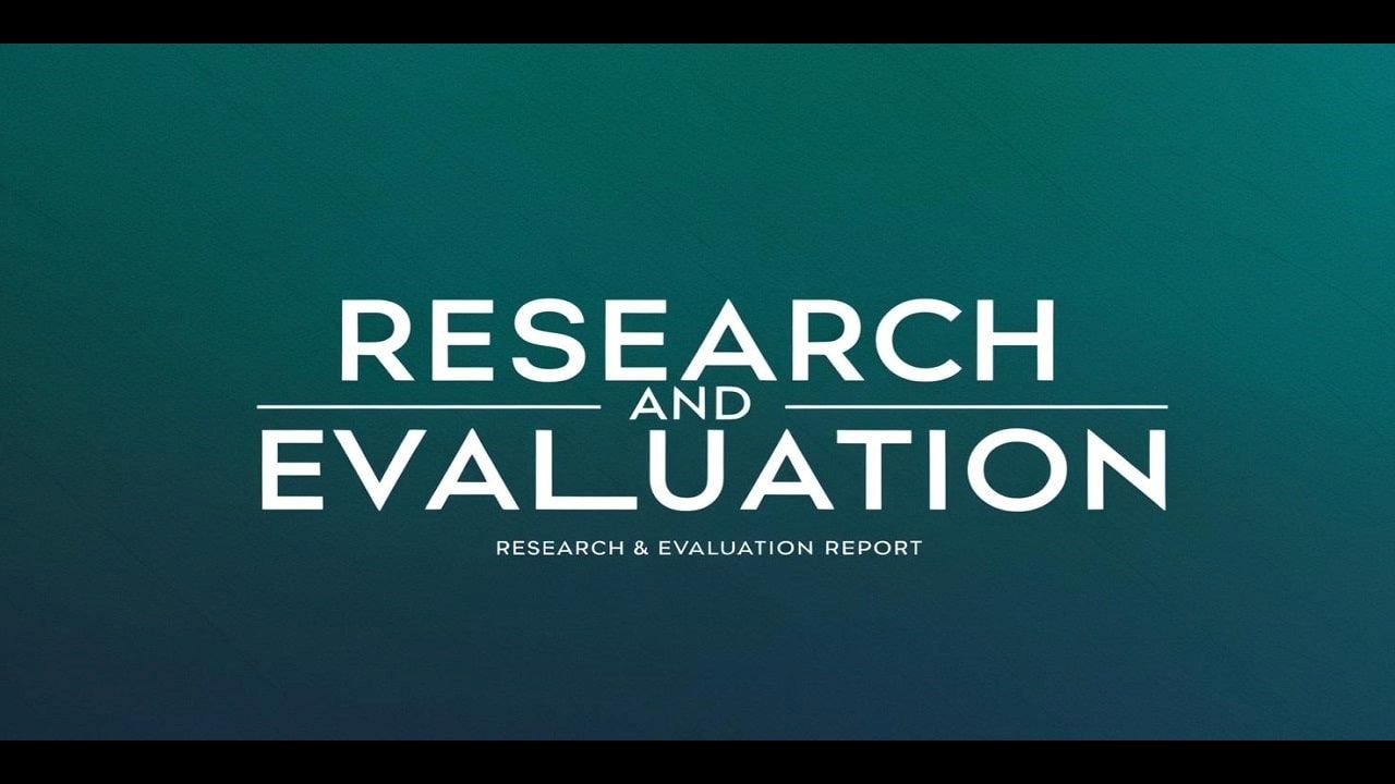 Welcome to Research & Evaluation