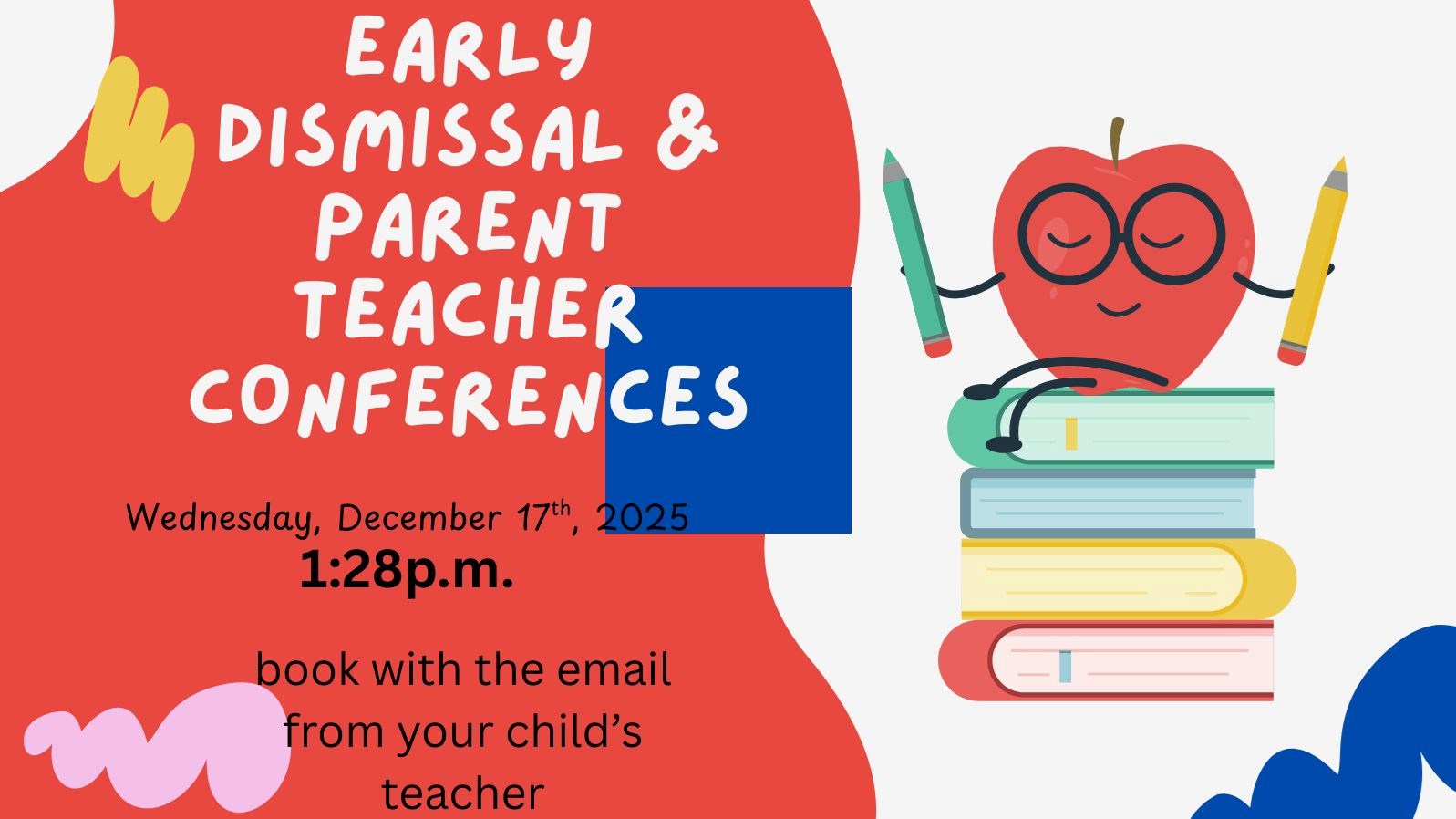 Parent Teacher Conferences and Early Dismissal