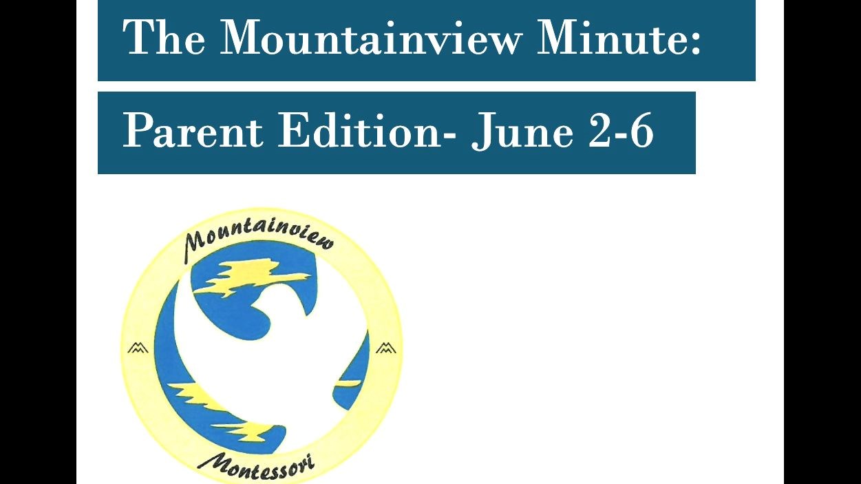 The Mountainview Minute- June 2-6