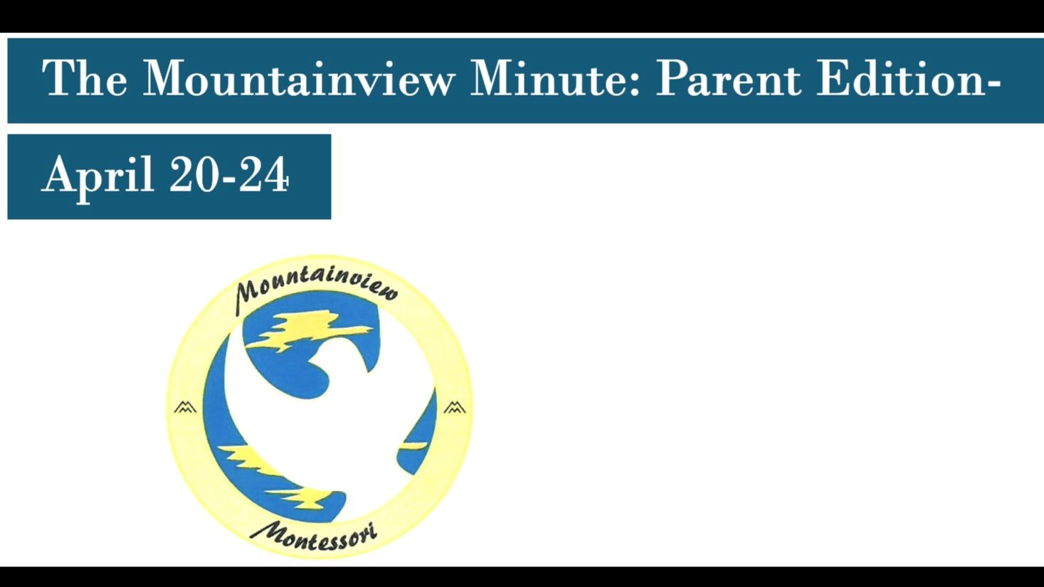 The Mountainview Minute April 20-24