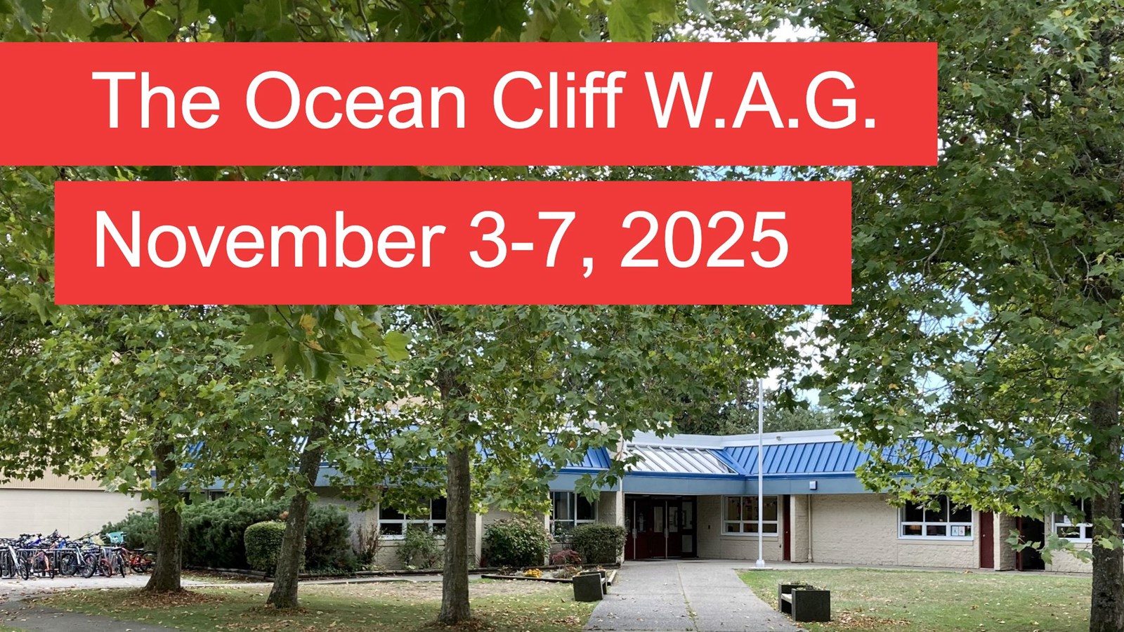 The Ocean Cliff WAG- November 3-7, 2025