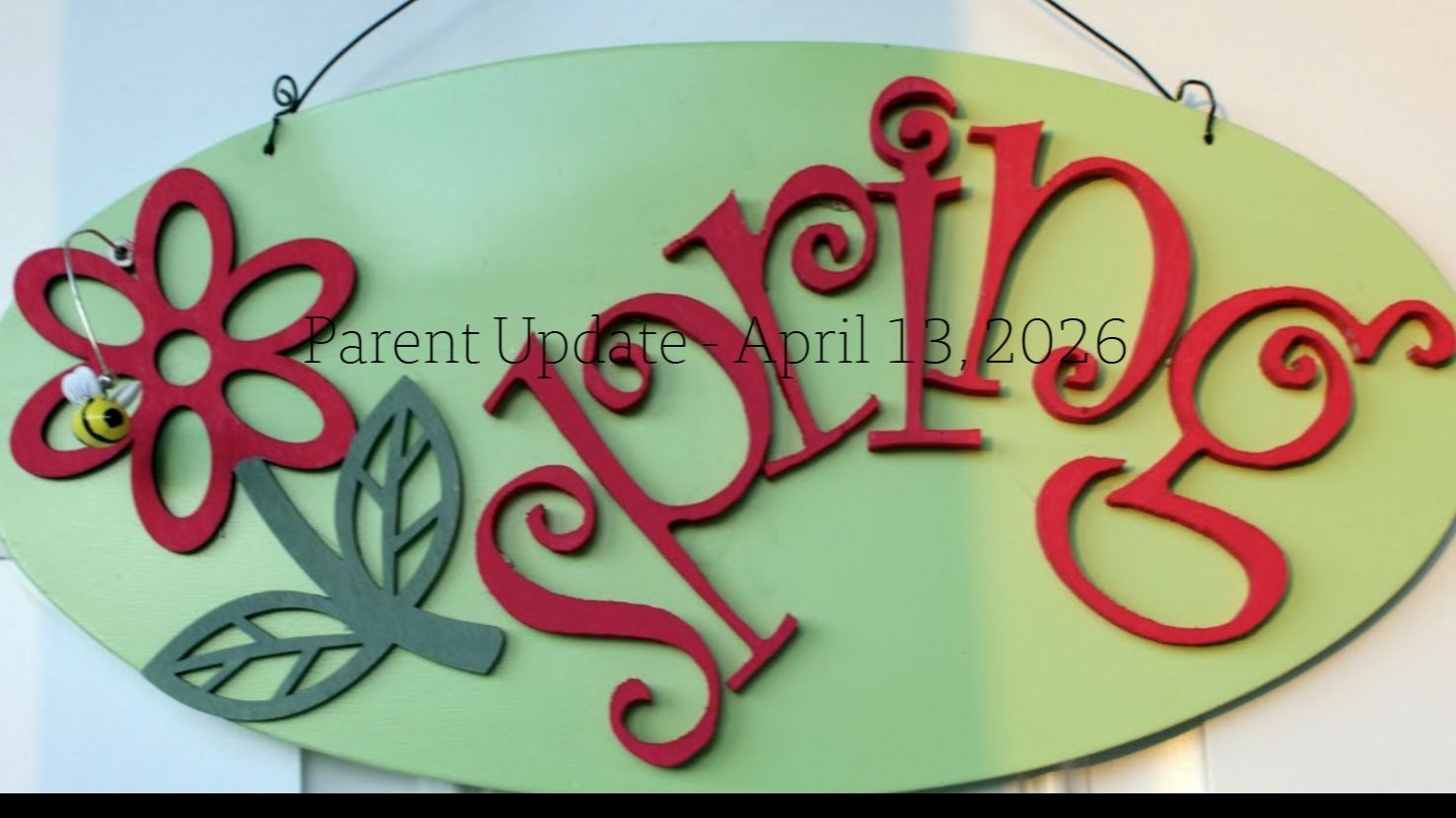 Parent Update - April 13, 2026
