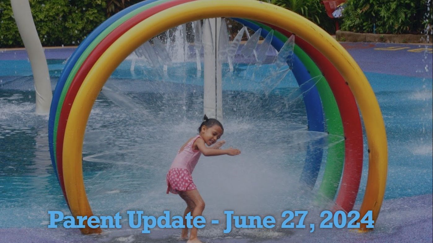 Parent Update - June 27, 2024