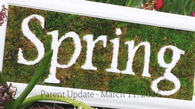 Parent Update - March 11, 2026