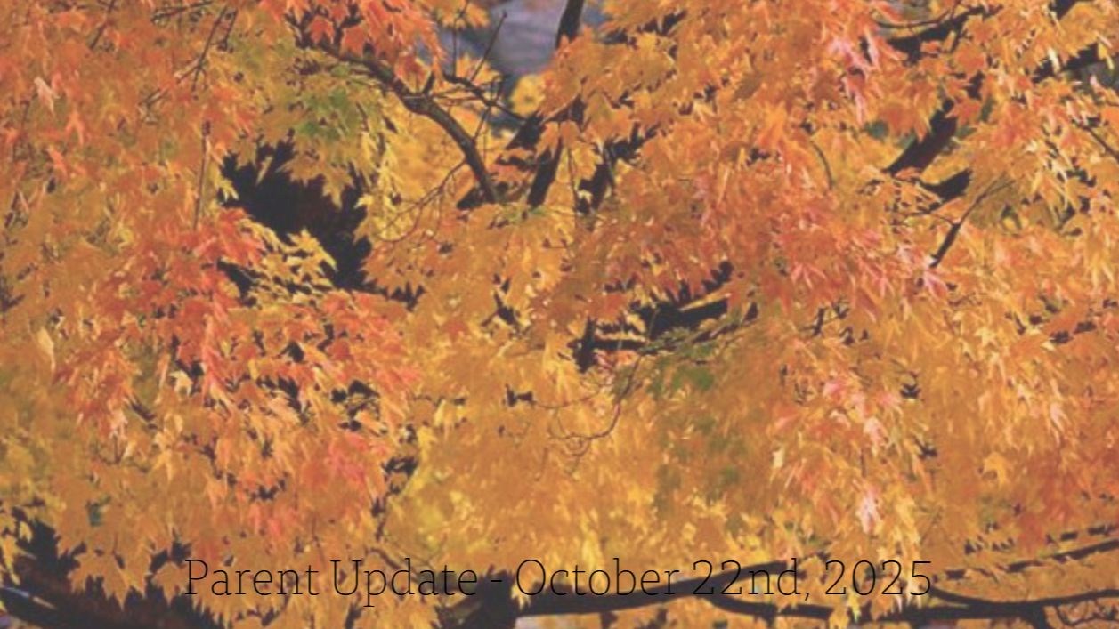 Parent Update - October 22, 2025