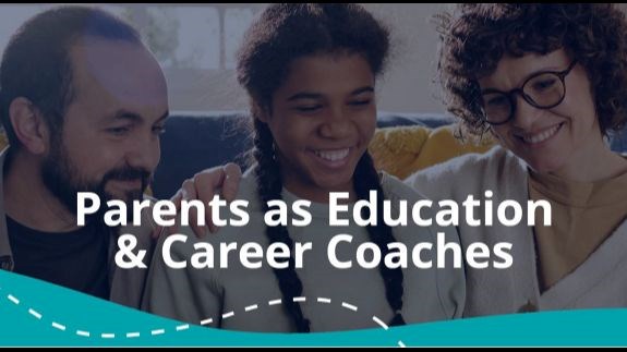 Parents as Education and Career Coaches 