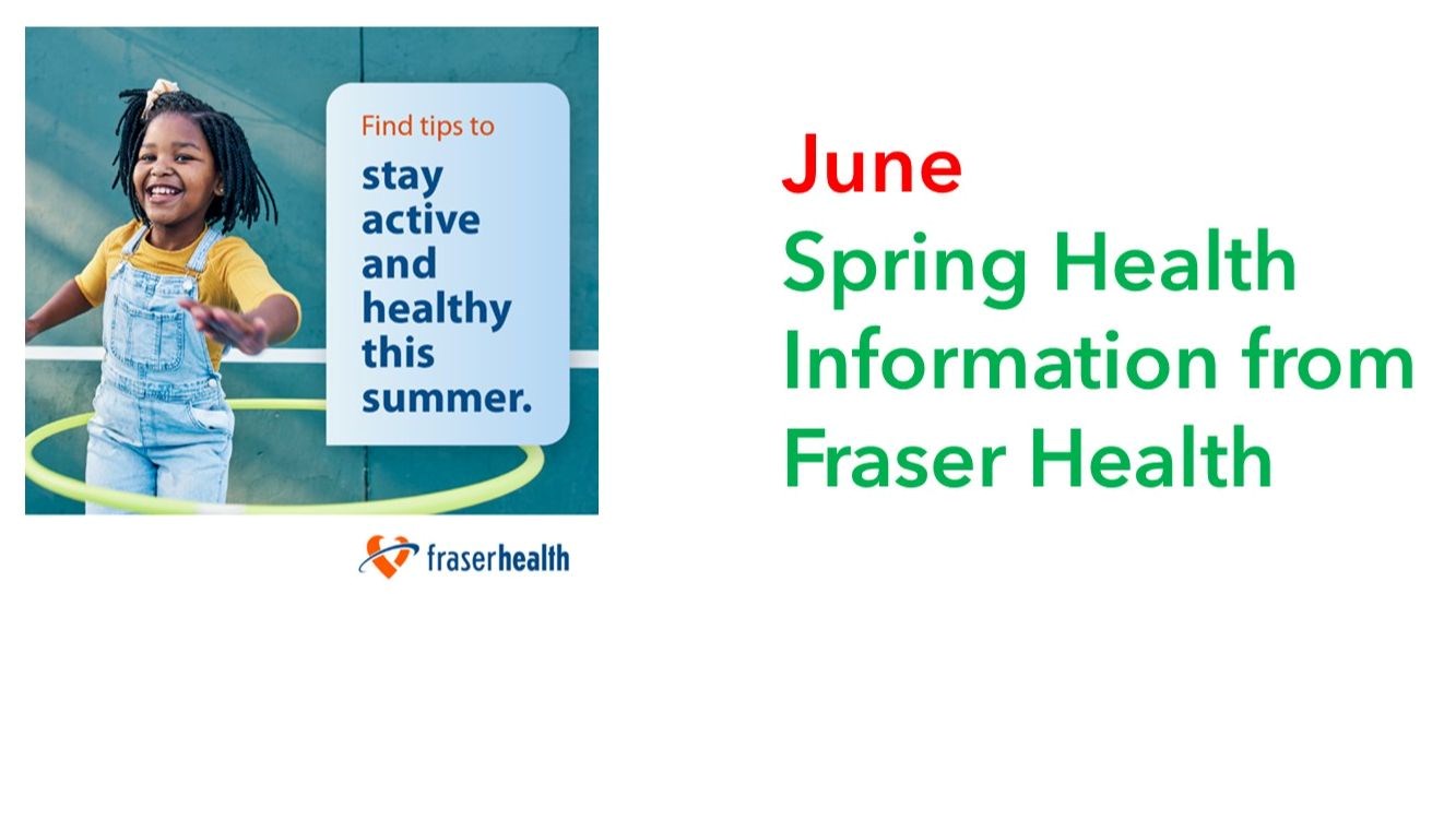 June Health Information from Fraser Health