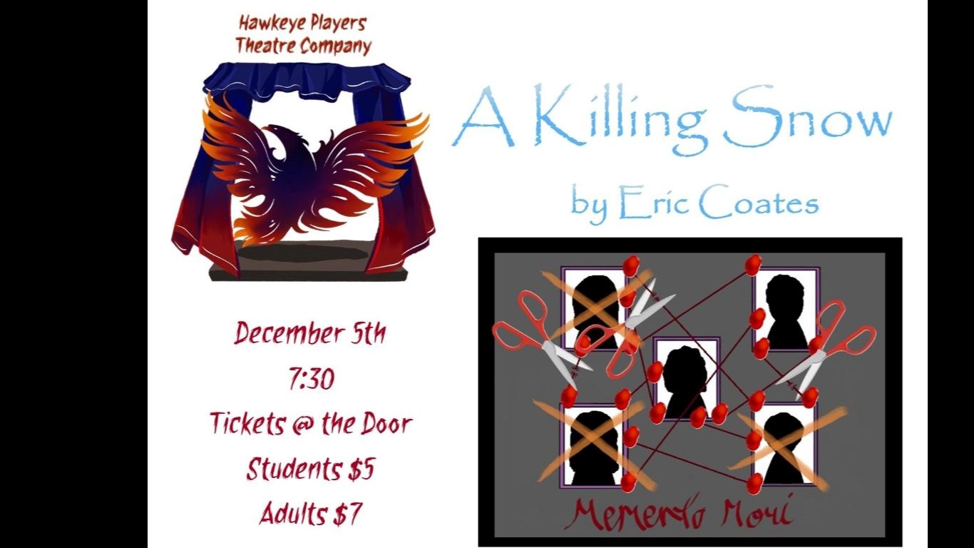 Hawkeye Players Theatre Company presents A Killing Snow