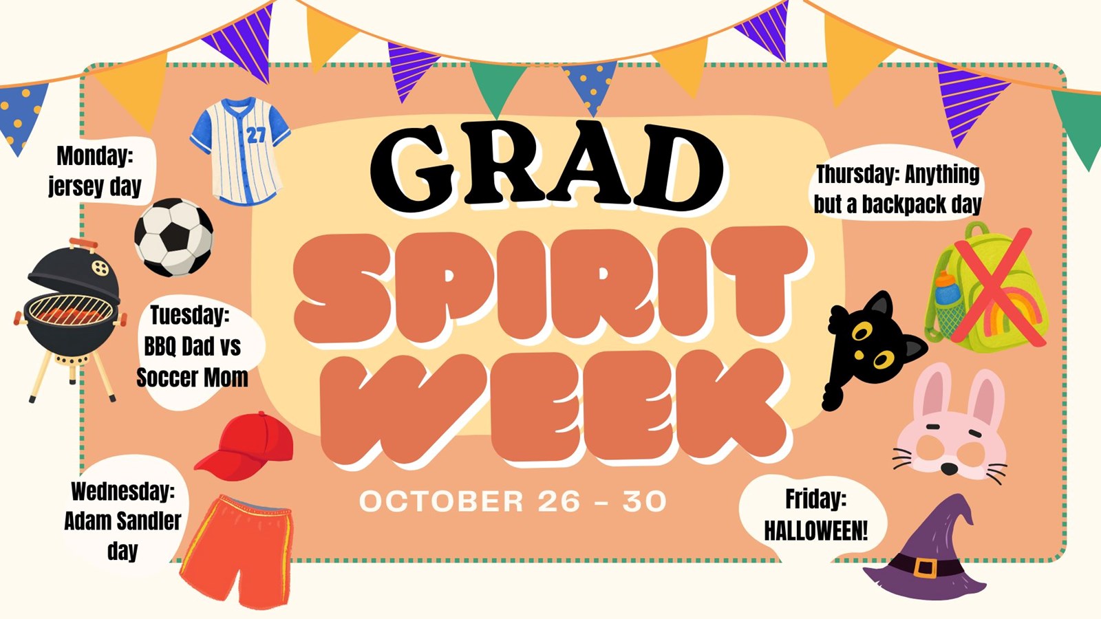 Grad Spirit Week - October 26 - October 30
