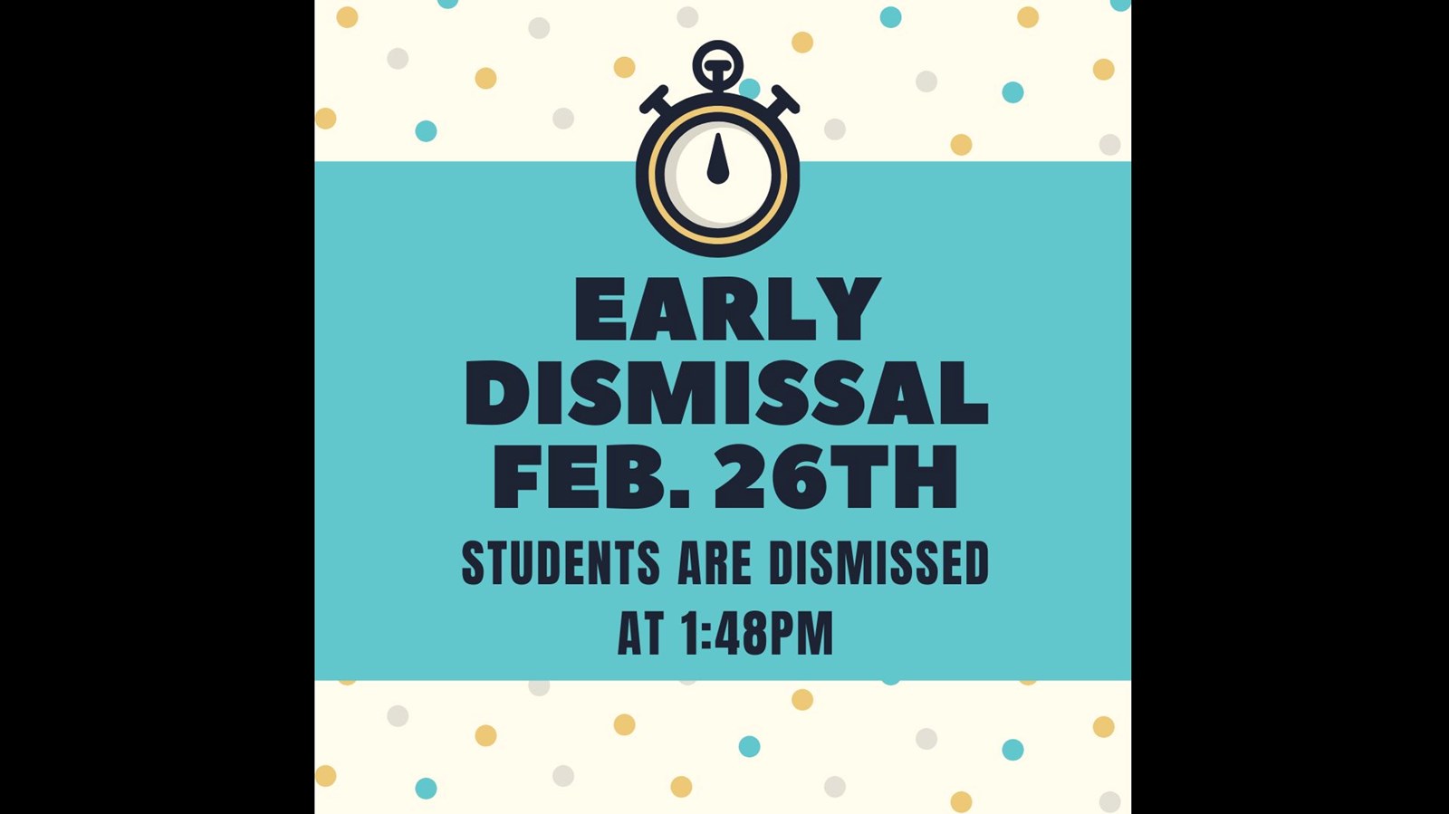 Early Dismissal - Feb. 26th