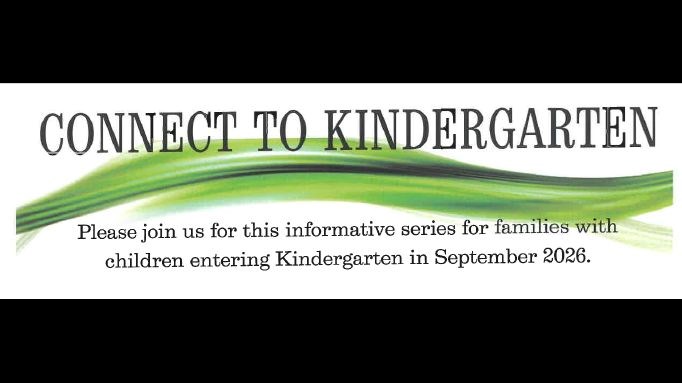 Connect to Kindergarten 2026-2027