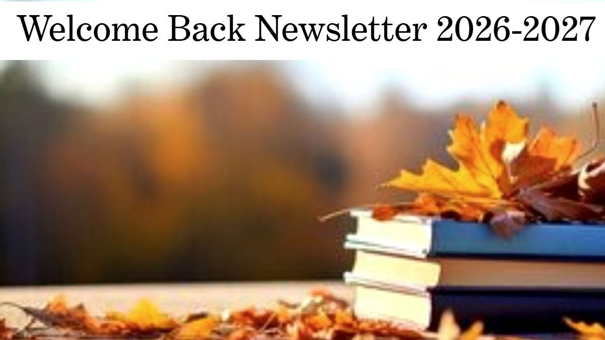 Welcome Back Newsletter 2026-2027 School Year