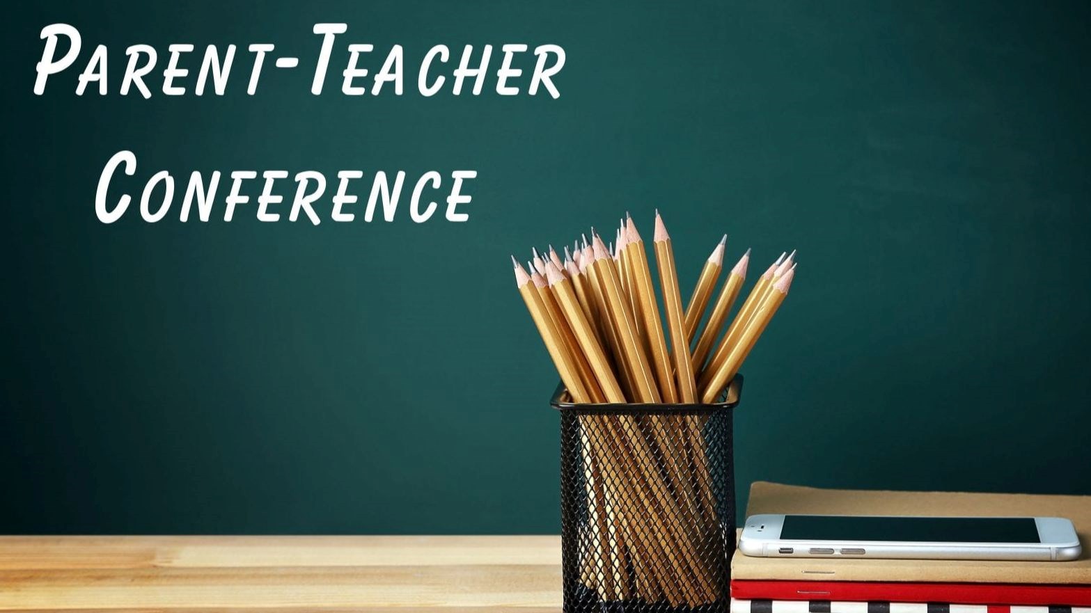 Parent Teacher Conferences