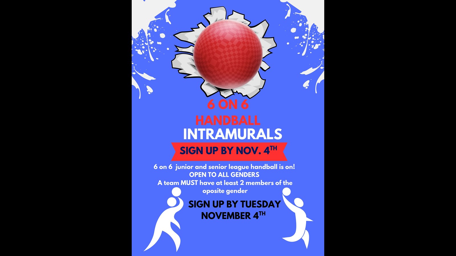Handball Intramural sign up starts this week! 