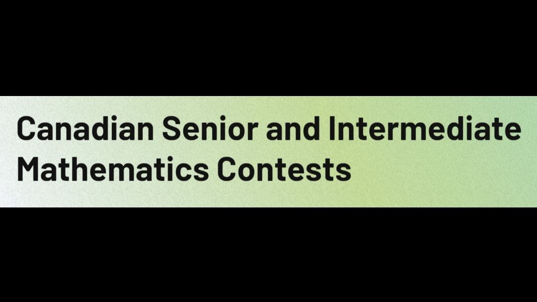 Canadian Senior and Intermediate Mathematics Challenge 