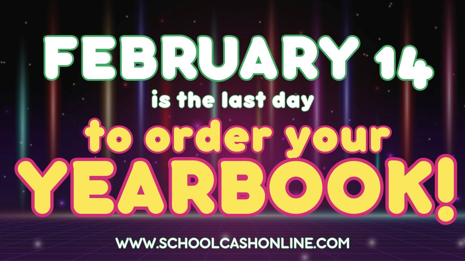 Last Day to Order Yearbook - February 14