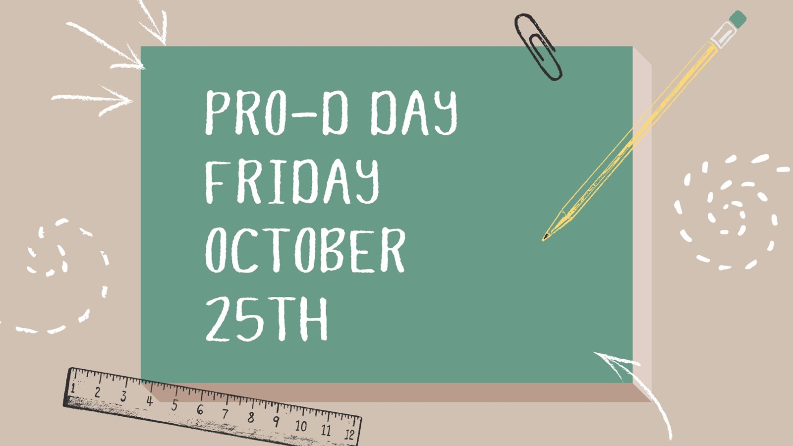 Pro D Day October 25th - No Classes 