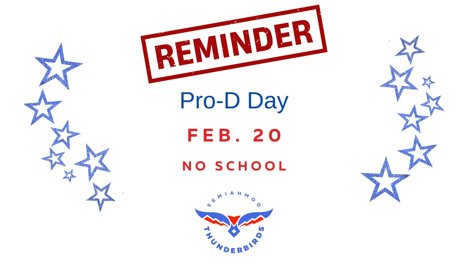 Pro D Day February 20th - No School 
