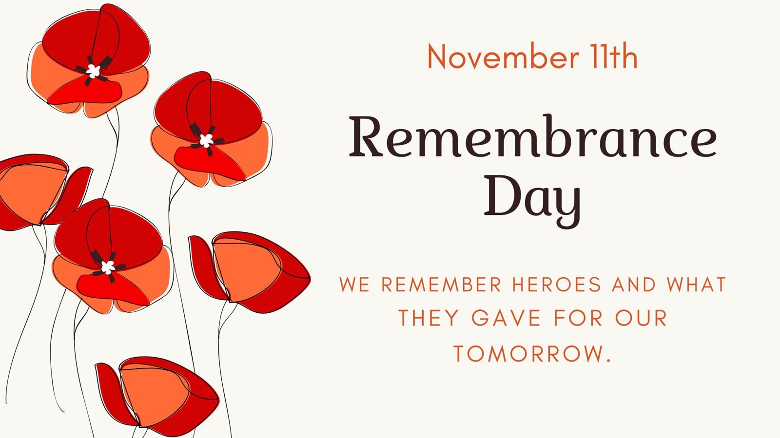 Monday November 11th is Remembrance Day 