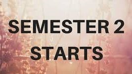 Semester 2 Starts